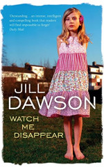 Jill Dawson - writer, novelist, author, UK - The Language of Birds, The Crime Writer, Lucky Bunny, The Tell-Tale Heart, The Great Lover, Watch Me Disappear, Wild Boy, Fred & Edie, Magpie, Trick of the Light